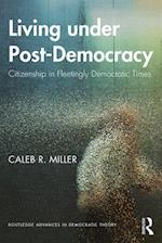 Living under Post-Democracy