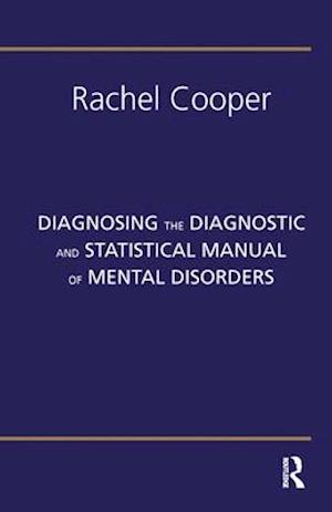 Diagnosing the Diagnostic and Statistical Manual of Mental Disorders