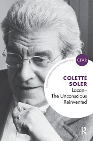 Lacan - The Unconscious Reinvented