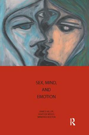 Sex, Mind, and Emotion