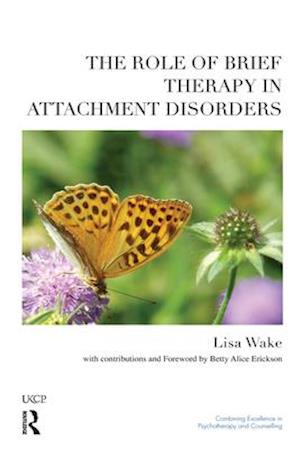 The Role of Brief Therapy in Attachment Disorders