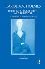 There is no Such Thing as a Therapist