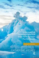 Understanding Davanloo’s Intensive Short-Term Dynamic Psychotherapy