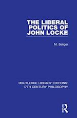 The Liberal Politics of John Locke