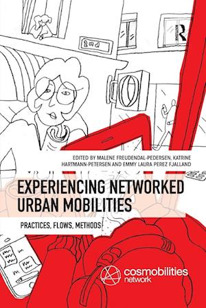 Experiencing Networked Urban Mobilities