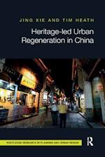 Heritage-led Urban Regeneration in China