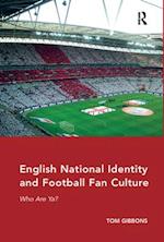 English National Identity and Football Fan Culture
