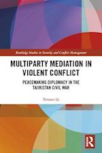 Multiparty Mediation in Violent Conflict