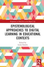 Epistemological Approaches to Digital Learning in Educational Contexts