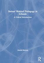 Steiner Waldorf Pedagogy in Schools