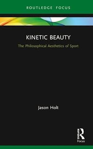 Kinetic Beauty