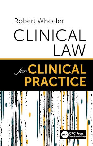 Clinical Law for Clinical Practice