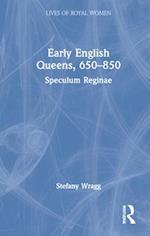 Early English Queens, 650–850