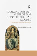 Judicial Dissent in European Constitutional Courts