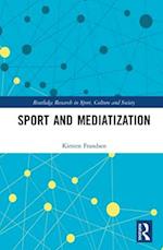 Sport and Mediatization