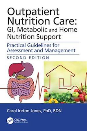 Outpatient Nutrition Care: GI, Metabolic and Home Nutrition Support