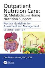 Outpatient Nutrition Care: GI, Metabolic and Home Nutrition Support