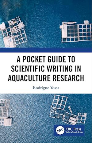 A Pocket Guide to Scientific Writing in Aquaculture Research