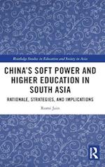 China’s Soft Power and Higher Education in South Asia