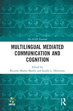 Multilingual Mediated Communication and Cognition