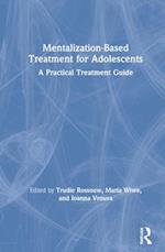 Mentalization-Based Treatment for Adolescents