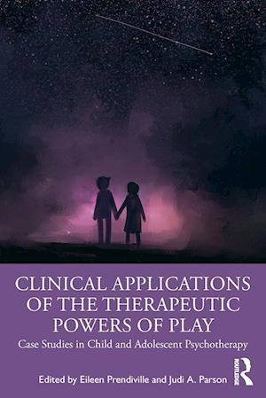 Clinical Applications of the Therapeutic Powers of Play