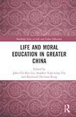 Life and Moral Education in Greater China