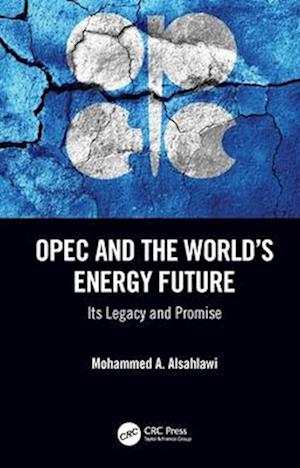 OPEC and the World's Energy Future