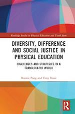 Diversity, Difference and Social Justice in Physical Education
