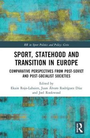 Sport, Statehood and Transition in Europe