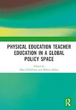 Physical Education Teacher Education in a Global Policy Space