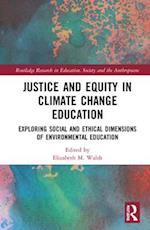 Justice and Equity in Climate Change Education