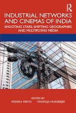 Industrial Networks and Cinemas of India