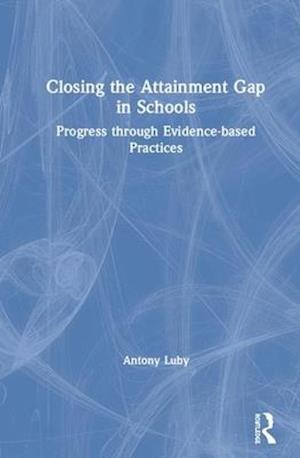 Closing the Attainment Gap in Schools