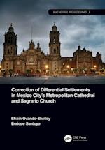 Correction of Differential Settlements in Mexico City's Metropolitan Cathedral and Sagrario Church