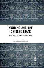 Xinjiang and the Chinese State