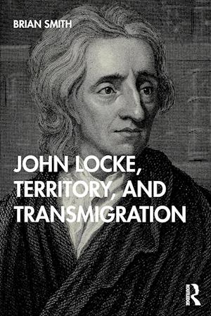 John Locke, Territory, and Transmigration