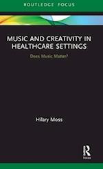 Music and Creativity in Healthcare Settings