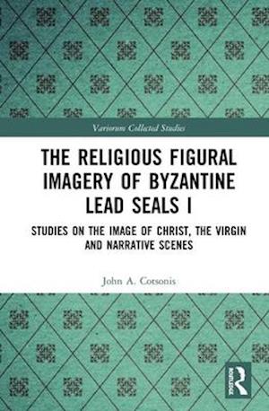 The Religious Figural Imagery of Byzantine Lead Seals I