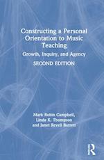 Constructing a Personal Orientation to Music Teaching