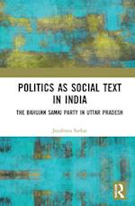 Politics as Social Text in India