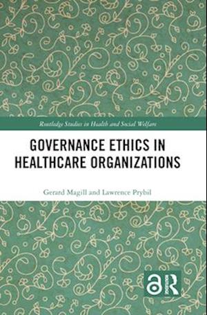 Governance Ethics in Healthcare Organizations