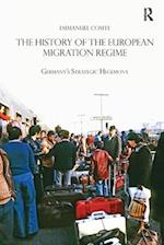 The History of the European Migration Regime