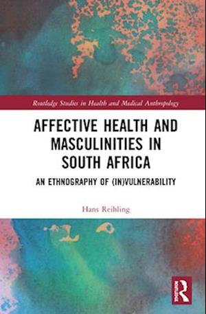 Affective Health and Masculinities in South Africa