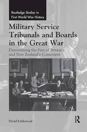 Military Service Tribunals and Boards in the Great War