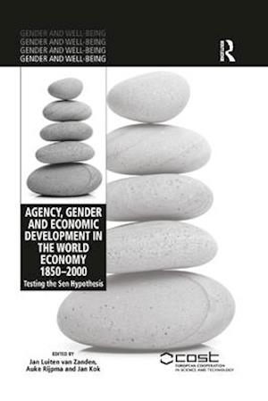 Agency, Gender and Economic Development in the World Economy 1850–2000