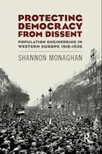 Protecting Democracy from Dissent: Population Engineering in Western Europe 1918-1926
