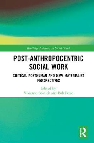 Post-Anthropocentric Social Work