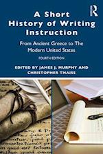 A Short History of Writing Instruction