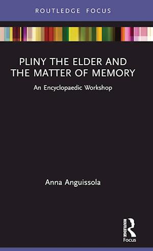 Pliny the Elder and the Matter of Memory